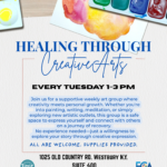 Healing Through The Creative Arts Tuesdays 1 3pm After January 2026